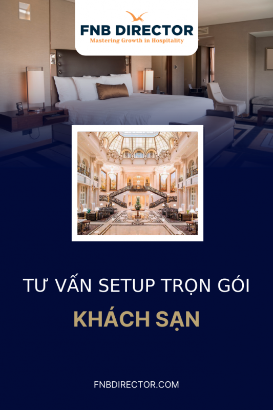 Tư vấn Setup Khách sạn Trọn gói