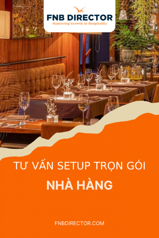 Tư vấn Setup Nhà hàng Trọn gói