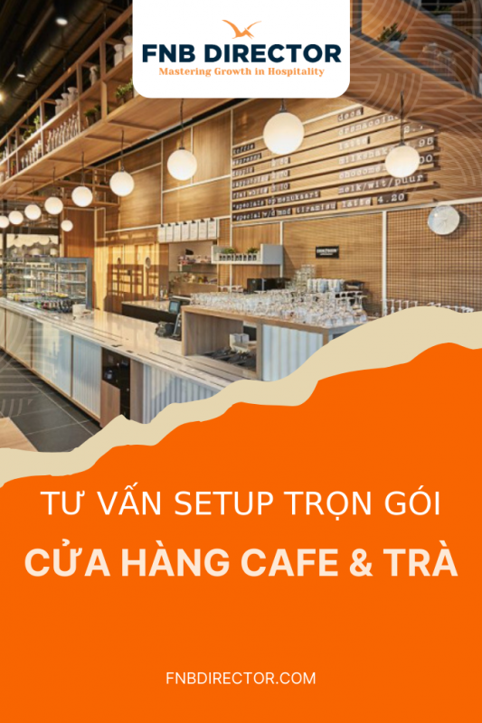 Tư vấn Setup Quán Café & Trà Trọn gói