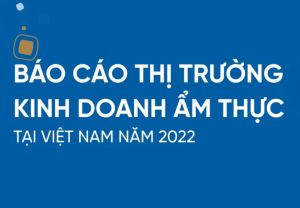 Quy mô doanh thu ngành F&B năm 2022 đạt 610 nghìn tỷ đồng